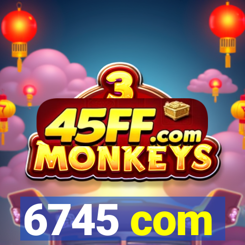 6745 com